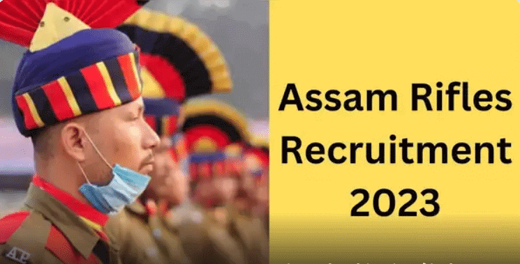Assam Rifles Recruitment 2023